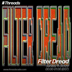 Filter Dread - 10-Oct-20