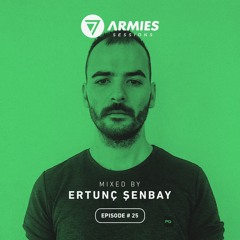 7 Armies Sessions / Episode #25 mixed by Ertunç Şenbay