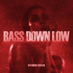 DEV, The Cataracs - BASS DOWN LOW (OFFENDERS BOOTLEG) [FREE DOWNLOAD]