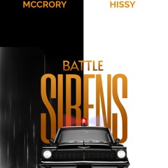 McCrory & Hissy - Battle Sirens ( OLD )