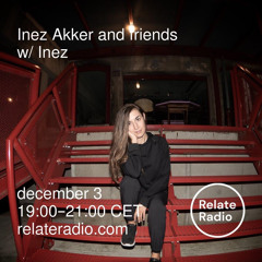 Inez Akker @ Relate Radio | 03.12.2022