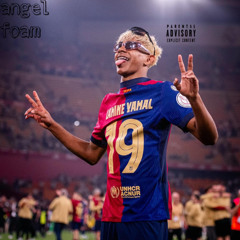 angel foam - lamine yamal (prod. angel foam)