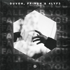 Duvoh, PRINSH & 4LYF3 - Fall For You