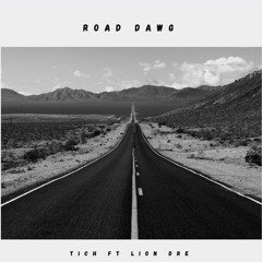 RoadDawg - Tich ft Lion Dre