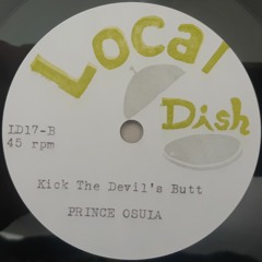 Prince Osula - Kick The Devil's Butt