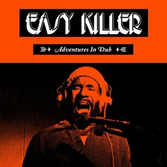 Easy Killer Dub Mix PT 1