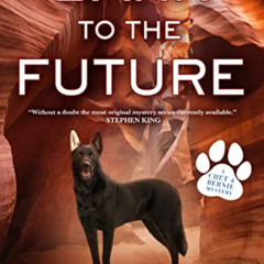 [Read] PDF 💘 Bark to the Future: A Chet & Bernie Mystery by  Spencer Quinn KINDLE PD