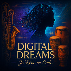 _Digital Dreams (Je Rêve en Code)_ (Remastered)