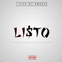 Listo - 11TH ST PEEZY