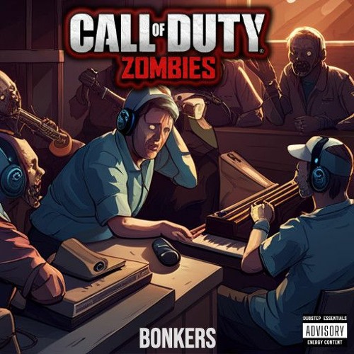 Stream Call Of Duty [Black OPS Zombies Remix](FREE DOWNLOAD) by BONKERS