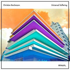 Christian Bachmann - Universal Suffering