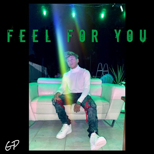 Feel For You - George Padilla