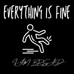 Everything Is Fine