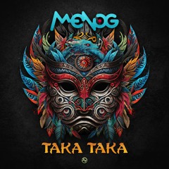 Menog - Taka Taka ...NOW OUT!!
