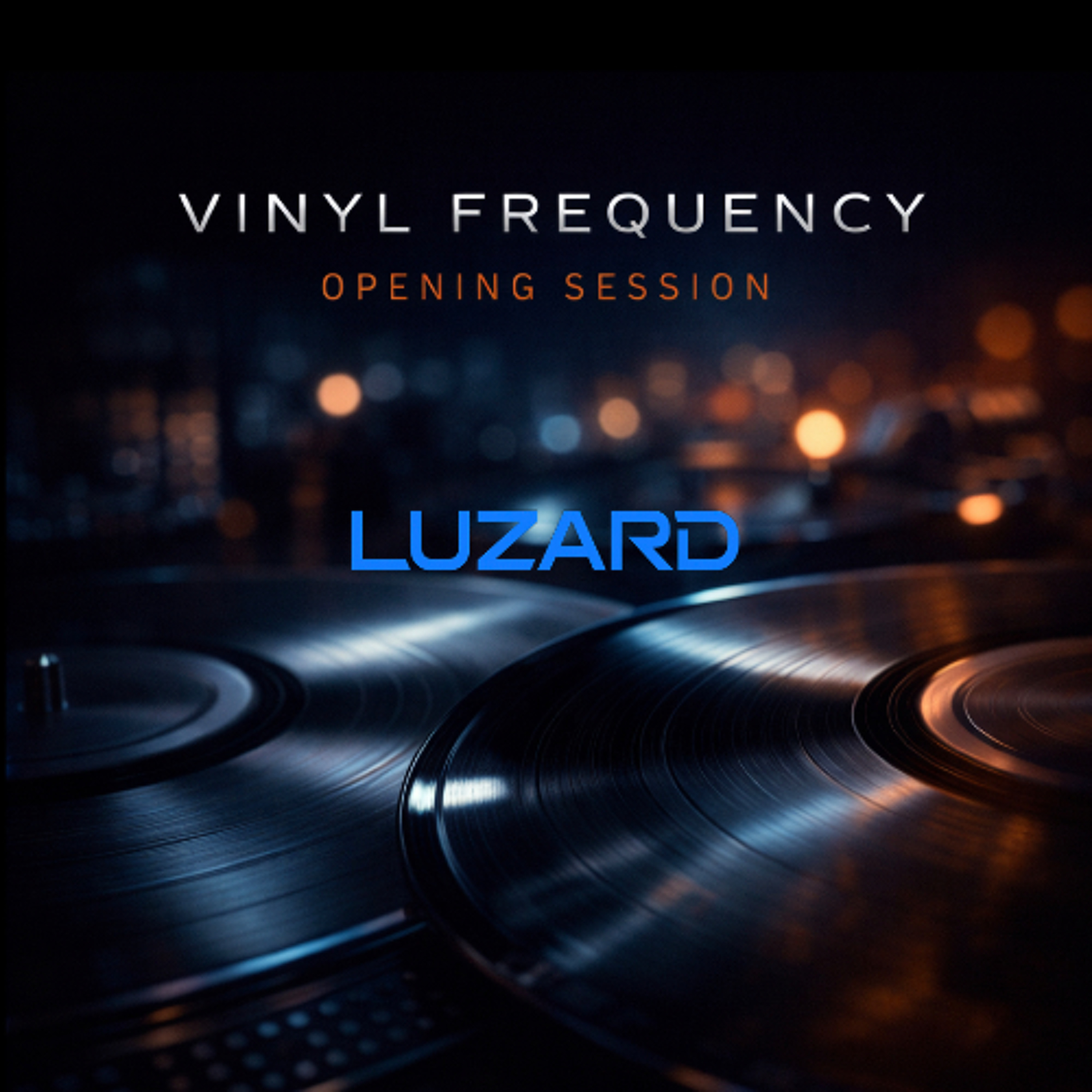 Vinyl Frequency – Opening Session by Luzard episode artwork