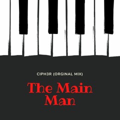 The Main Man (Original Mix)