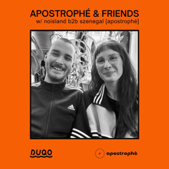 noisland b2b szenegal - apostrophé & friends Vol. 2 @DUQO