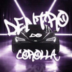 HVRA - Dentro do corolla [Slowed]