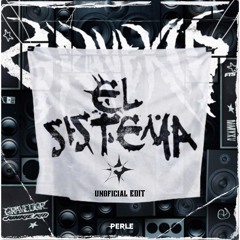 GRAVEDGR & JUNKIE KID - EL SISTEMA (PERLE UNOFICIAL HARD EDIT)
