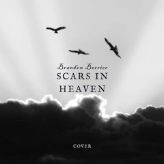 Scars In Heaven (Cover) By: Brandon Berrier
