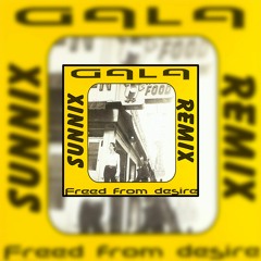 Gala - Freed From Desire (Sunnix Remix)