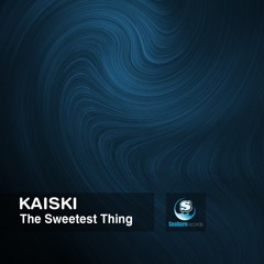 Kaiski - The Sweetest Thing
