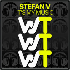 Stefan V - It's My Music (Original mix)