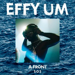 EFFY UM - A-FRONT S.O.S (R&B) - 21/1