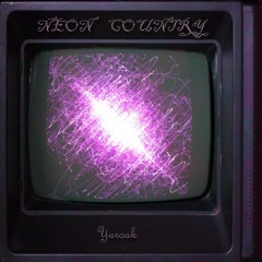 NEON COUNTRY (original mix)