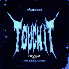 Poltergst - Touch It (Rivex Remix)
