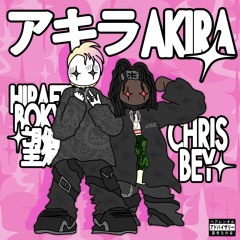 Akira ft. Chris Bey (Prod. 6a6ayaga)