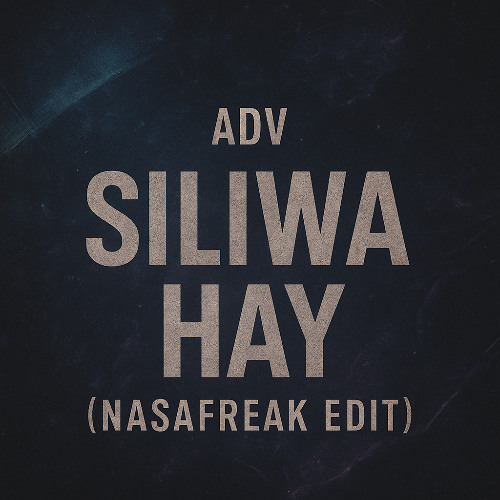 Siliwa Hay ADV (Nasafreak Edit)
