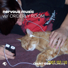 Nervous Music w/ ORDERLY ROOM @chuntfm / 13 October 2025