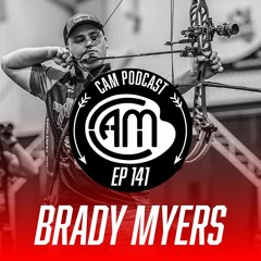 Ep. 141 | Brady Myers