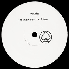Premiere : Madz - Kindness is Free [SFD001] [SOULACE]