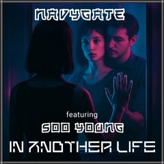 In Another Life feat. Soo Young