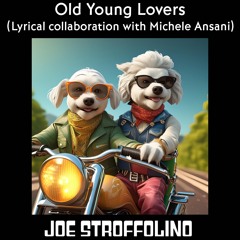 Old Young Lovers (lyrical collaboration with Michele Ansani)