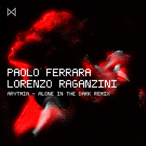 PREMIERE | Arytmia - Alone In The Dark (Paolo Ferrara, Lorenzo Raganzini Remix) [No Mercy]