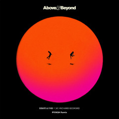 Above & Beyond feat. Richard Bedford - Start A Fire (PRINSH Remix)