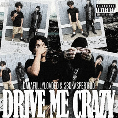 drive me crazy feat Lul dada