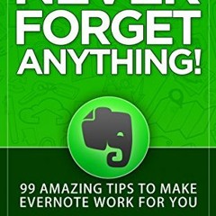 ( IxrvG ) Never Forget Anything!: 99 Amazing Tips to Make Evernote work for you by  Jay Castro ( eEA