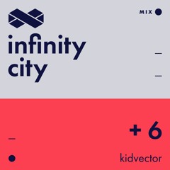 Infinity City + 6