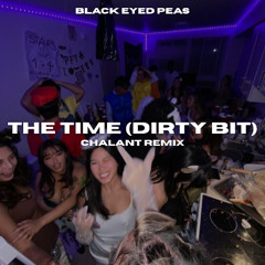 Black Eyed Peas - The Time [Dirty Bit] (CHALANT Remix) [Extended Mix]