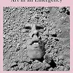 GET [PDF EBOOK EPUB KINDLE] Funny Weather: Art in an Emergency by Olivia Laing 💝