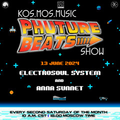 Electrosoul System & Anna Sunnet - Phuture Beats Show @ Bassdrive.com 13.06.24