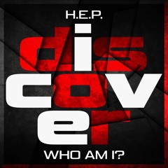 H.E.P. - Who Am I? (Original Mix)