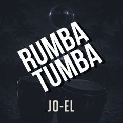 Rumba Tumba (JOEL TECH Remix)