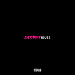 EVERYBODY X MY HOUSE (Eveybody House Remix)