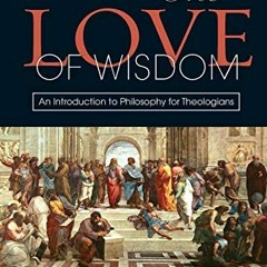 ( pdRr ) The Love of Wisdom: An Introduction to Philosophy for Theologians by  Andrew Davison ( QPo