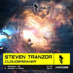 HRR098 Steven Tranzor - Cloudbreaker OUT NOW!!!